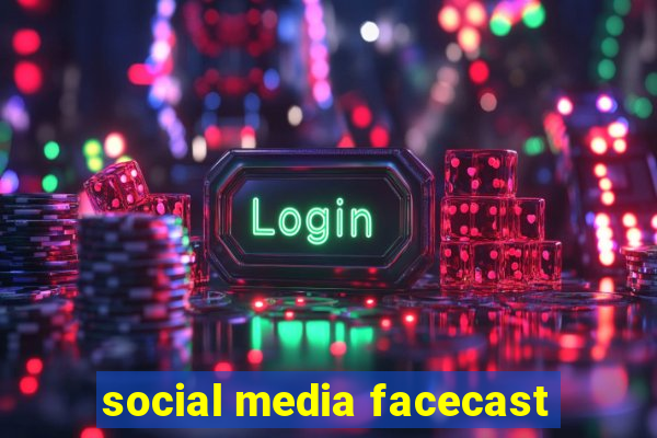 social media facecast